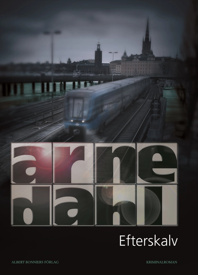 Efterskalv; Arne Dahl; 2006