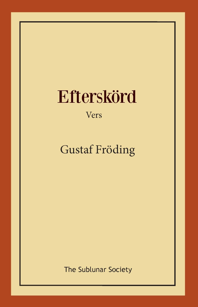 Efterskörd; Gustaf Fröding; 2019