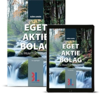 Eget aktiebolag : en praktisk handbok; Björn Lundén; 2018