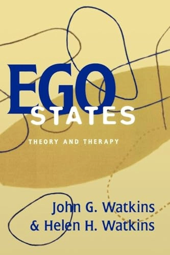 Ego states : theory and therapy; John G. Watkins; 1997