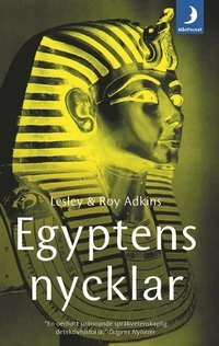 Egyptens nycklar; Lesley Adkins, Roy Adkins; 2002
