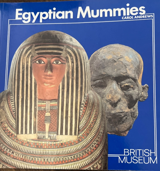 Egyptian mummies; Carol Andrews; 1984