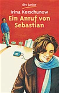 Ein Anruf von Sebastian; Irina Korschunow; 1993