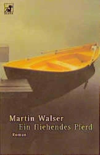 Ein fliehendes Pferd; Martin Walser; 2000