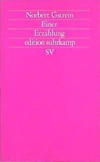 Einer : erzählung; Norbert Gstrein; 1988