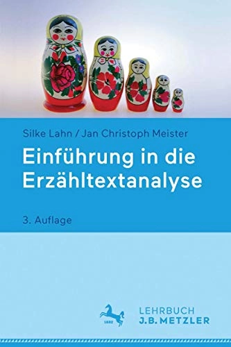 Einführung in die Erzähltextanalyse; Silke Lahn; 2016