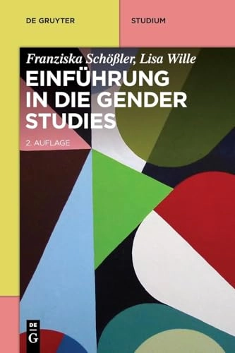 Einführung in die Gender Studies; Franziska Schößler; 2022