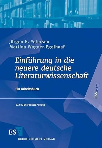 Einführung in die neuere deutsche Literaturwissenschaft : ein Arbeitsbuch; Jürgen H. Petersen; 2009