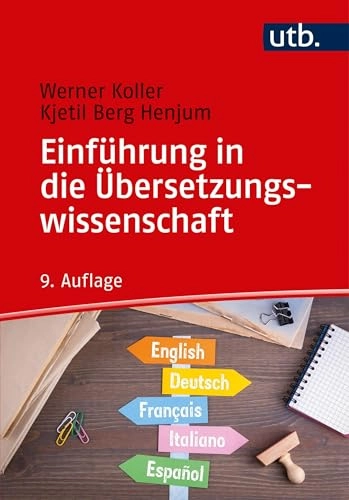 Einführung in die Übersetzungswissenschaft; Werner Koller; 2020
