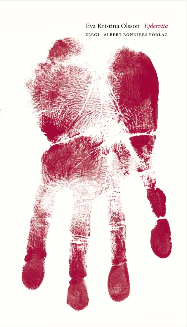 Ejdervita; Eva Kristina Olsson; 2011