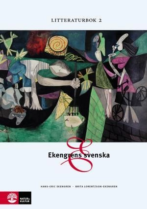 Ekengrens svenska Litteraturbok 2; Hans-Eric Ekengren, Brita Lorentzson-Ekengren; 2012