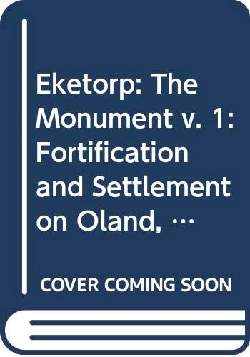 Eketorp I : Fortification and settlement on Öland/Sweden. The monument; Kaj Borg, Ulf Näsman, Erik Wegraeus; 1976