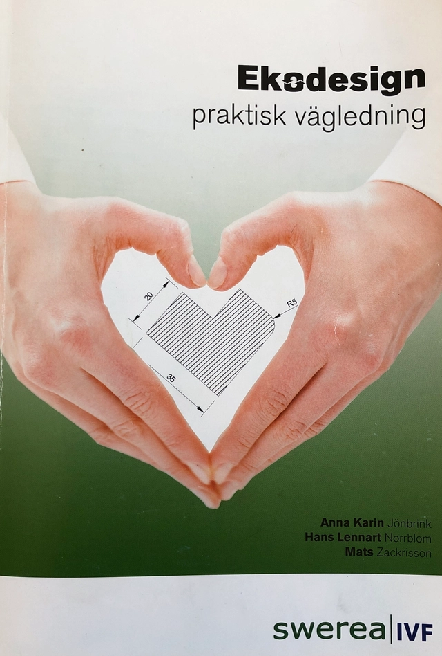Ekodesign : praktisk vägledning; Anna Karin Jönbrink; 2011