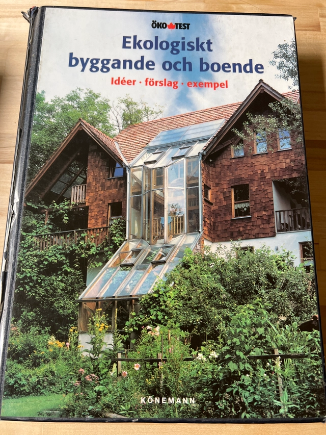Ekologiskt byggande och boende : [idéer, förslag, exempel]; Thomas Schmitz-Günther; 2000