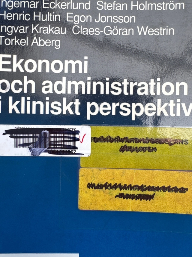 Ekonomi och administration i kliniskt perspektiv; Thomas Bengtsson, Johan Calltorp; 1991