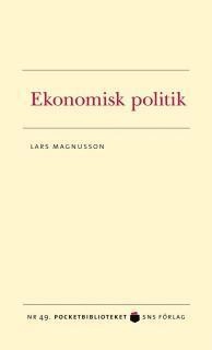 Ekonomisk politik; Lars Magnusson; 2011