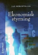Ekonomisk styrning; Jan Bergstrand; 2003
