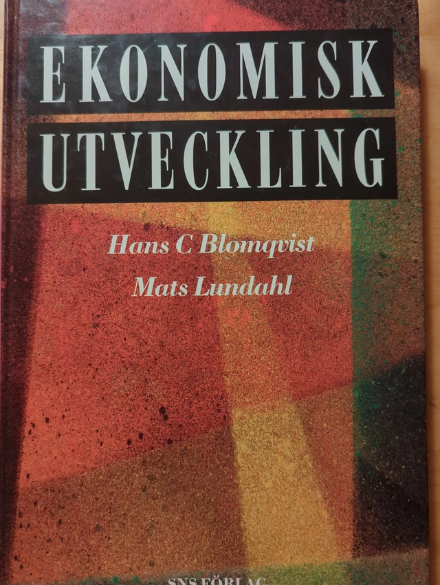 Ekonomisk utveckling : en introduktion till u-ländernas ekonomiska problem; Hans C. Blomqvist; 1992