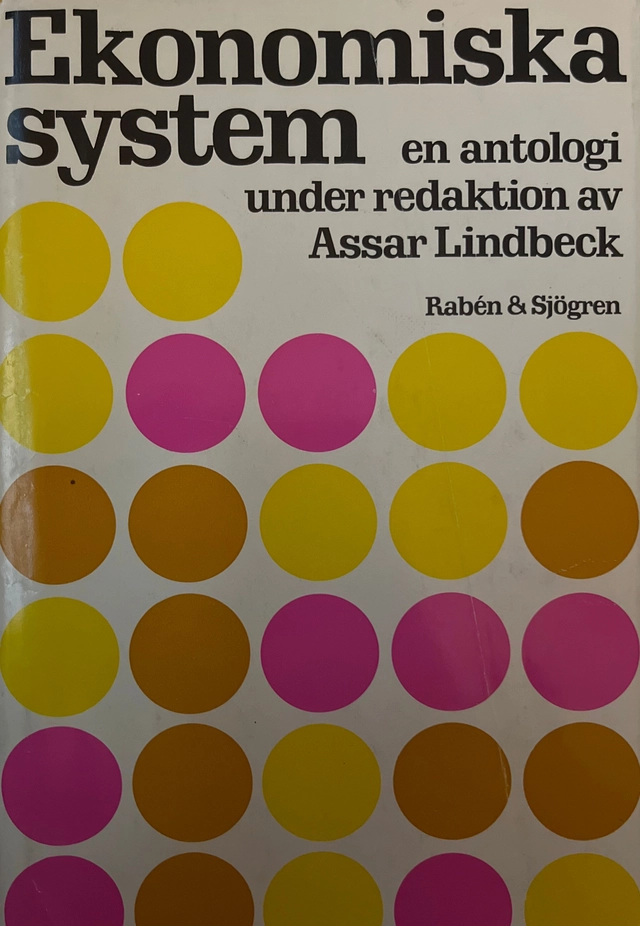 Ekonomiska system : en antologi; Assar Lindbeck; 1971