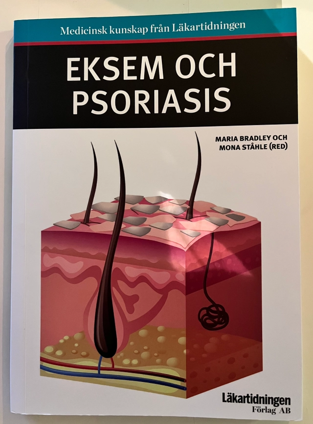 Eksem och psoriasis; Maria Bradley, Mona Ståhle; 2018