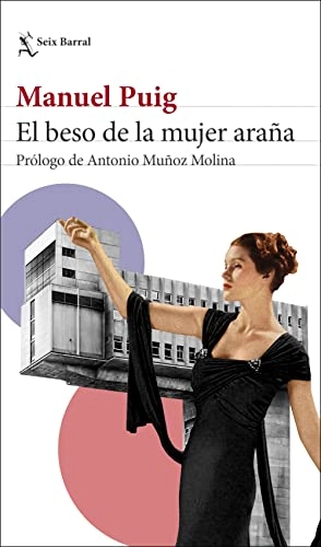El beso de la mujer arañaBiblioteca breve; Manuel Puig; 2022