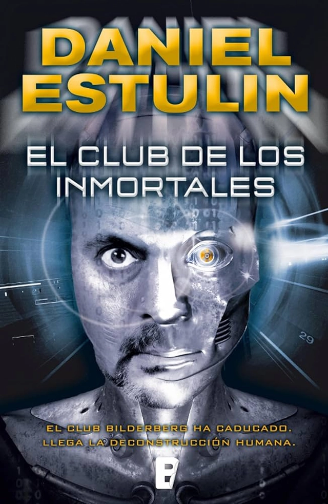 El Club de los inmortales; Daniel Estulin; 2013