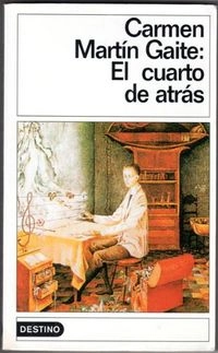 El cuarto de atrás; Carmen Martín Gaite; 1981
