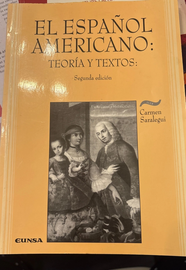 El español americano : teoría y textos; Carmen Saralegui; 2004