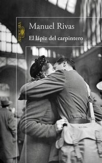 El lápiz del carpintero; Manuel Rivas; 2010