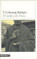 El Médico de LhasaVolym 13 av Colección DestinolibroVolym 13 av Destinolibro Series; T. Lobsang Rampa; 2003