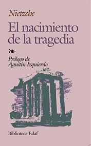 El nacimiento de la tragedia; Nietzche; 2023