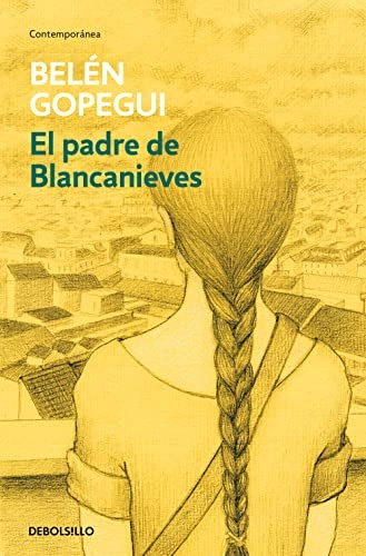 El Padre De Blancanieves; Belen Gopegui; 2015