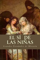 El sí de las niñas; Leandro Fernández De Moratín