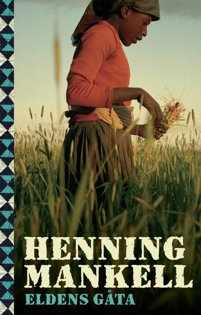 Eldens gåta; Henning Mankell; 2007