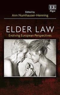 Elder law : evolving European perspectives; Ann Numhauser-Henning; 2017