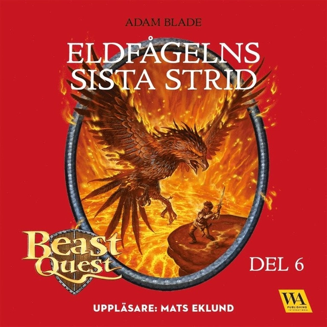 Eldfågelns sista strid; Adam Blade, Mats Eklund
