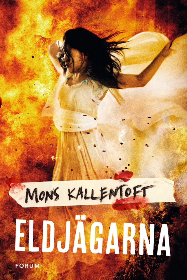Eldjägarna; Mons Kallentoft; 2015