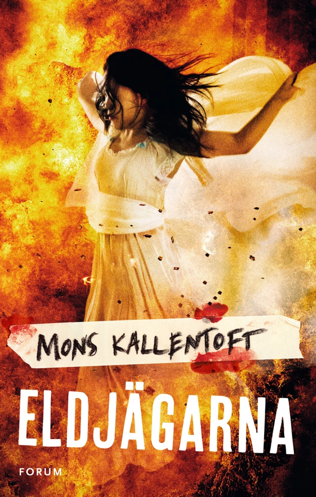 Eldjägarna; Mons Kallentoft; 2016
