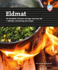 Eldmat; Eric Tornblad, Ida Olsson; 2018