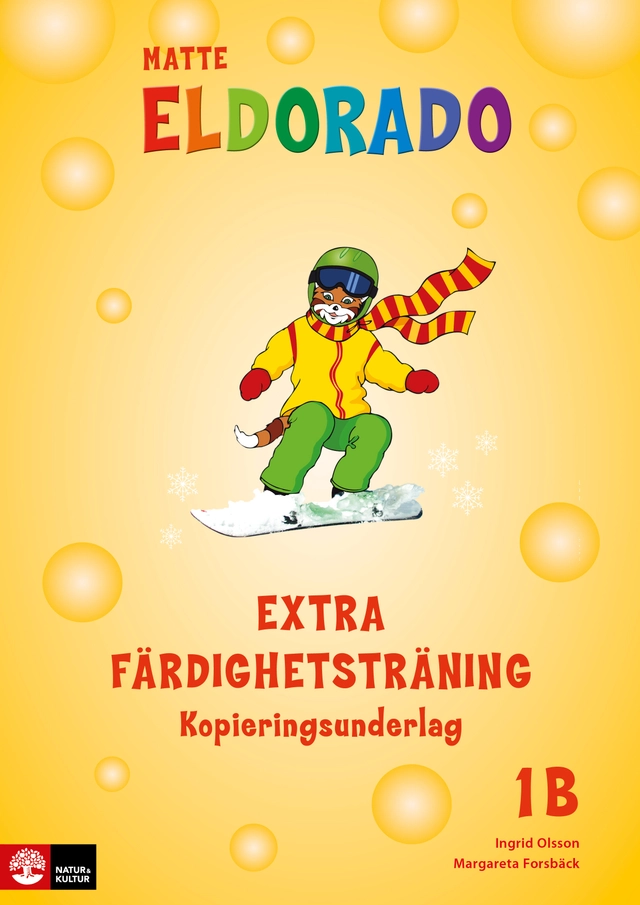 Eldorado matte 1B Extra färdighetsträning kopieringsunderlag; Ingrid Olsson, Margareta Forsbäck; 2016