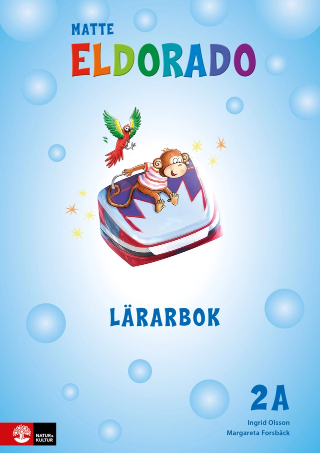 Eldorado matte 2A Lärarbok; Ingrid Olsson, Margareta Forsbäck; 2016