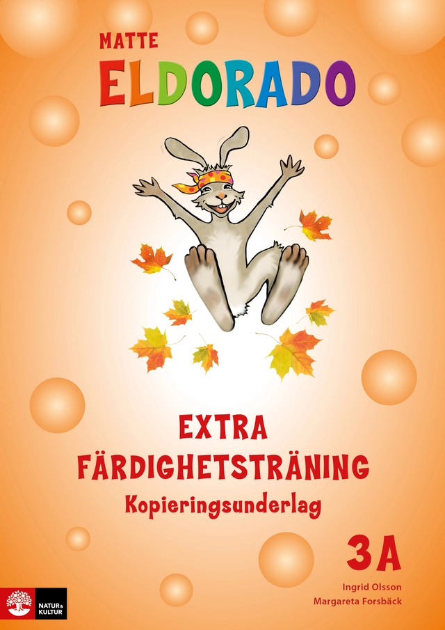 Eldorado matte 3A Extra färdighetsträning kopieringsunderlag; Ingrid Olsson, Margareta Forsbäck; 2016