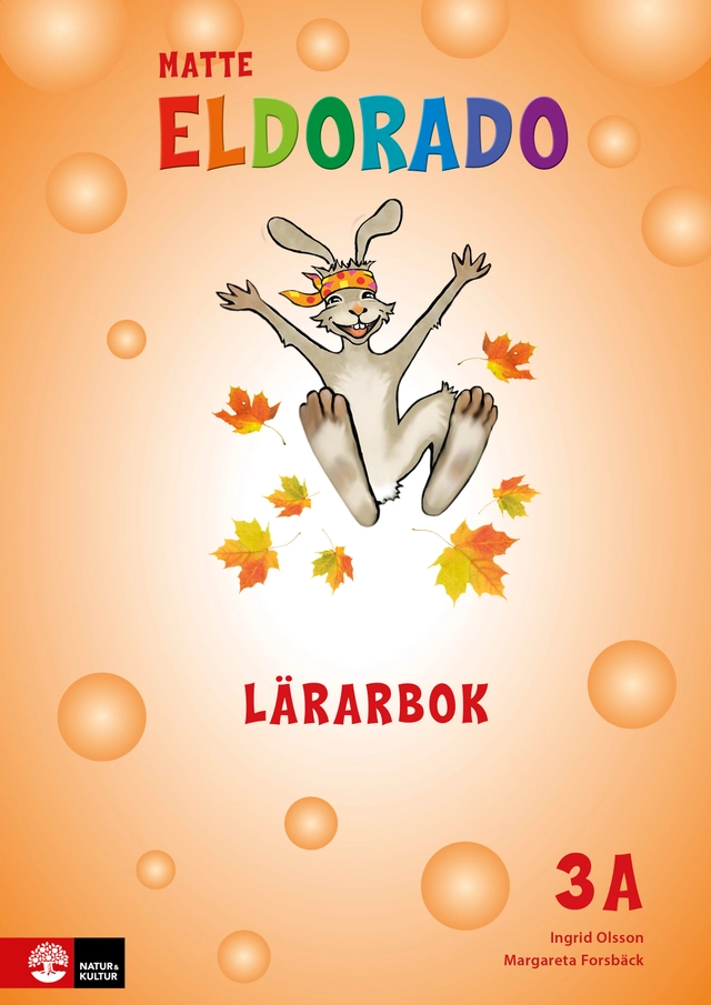 Eldorado matte 3A Lärarbok; Ingrid Olsson, Margareta Forsbäck; 2016