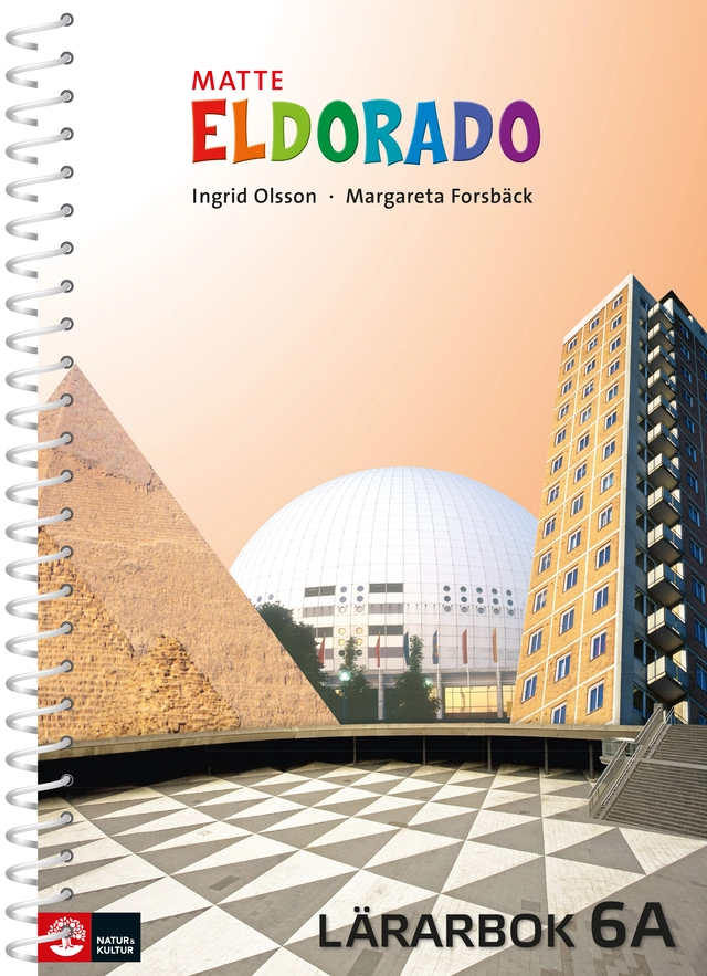 Eldorado matte 6A Lärarbok; Margareta Forsbäck, Ingrid Olsson; 2013