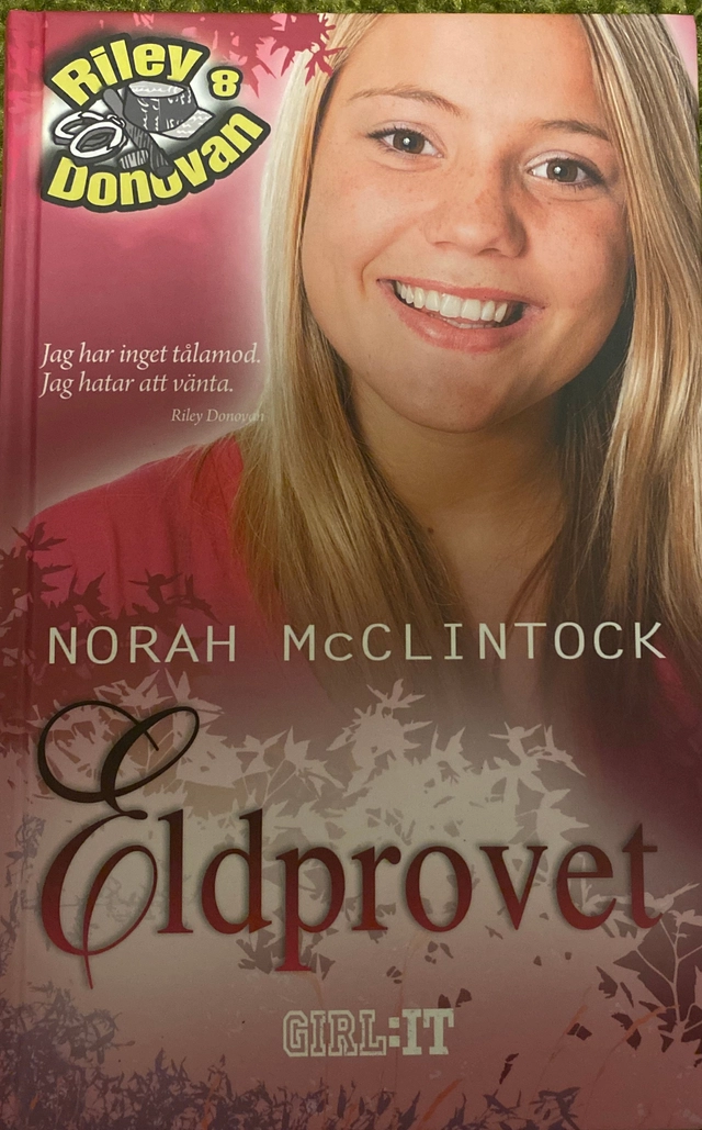Eldprovet; Norah McClintock; 2013