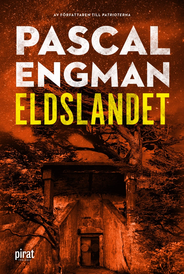 Eldslandet; Pascal Engman; 2018