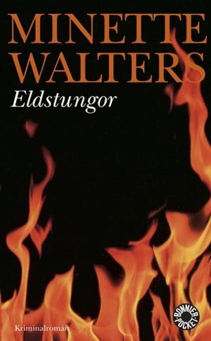 Eldstungor; Minette Walters; 2001