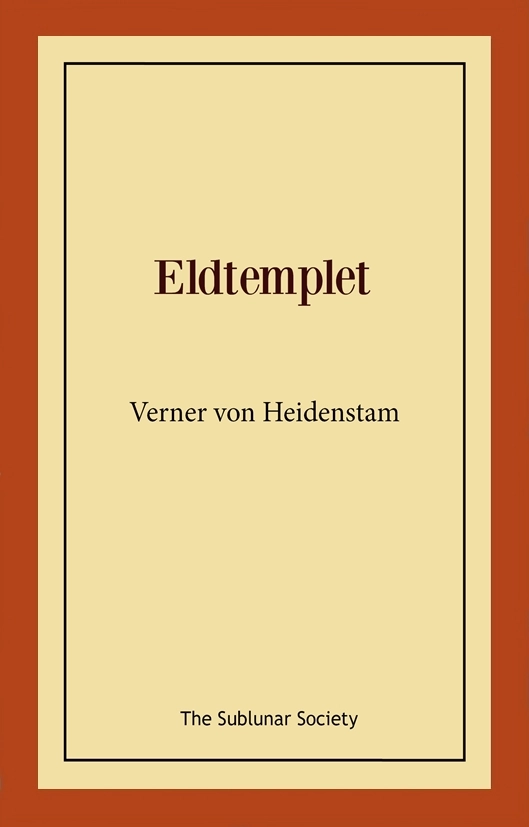 Eldtemplet; Verner von Heidenstam; 2021