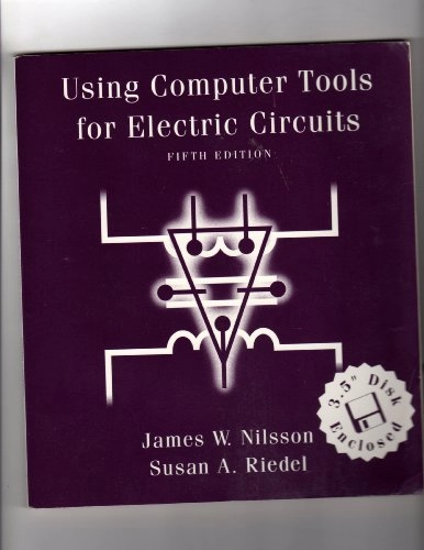 Electric circuits · Using computer tools for electric circuits; James William Nilsson; 1996