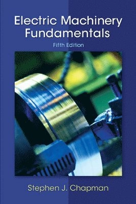 Electric machinery fundamentals; Stephen J. Chapman; 2012